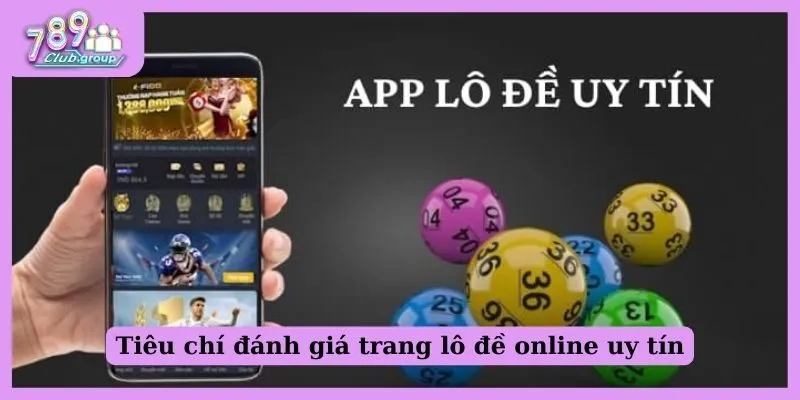 tieu chi danh gia trang lo de online uy tin