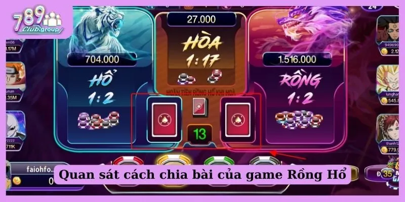 Thủ thuật chơi Rồng Hồ 99 dễ thắng như một dân chuyên 3 Quan sát và ghi nhớ khi chia bài khi chơi Rồng Hổ 99