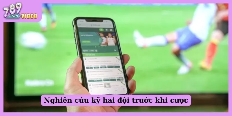 Cách tối ưu lợi nhuận khi tham gia cá cược thể thao trực tuyến 2 Nghiên cứu kỹ hai đội trước khi cược